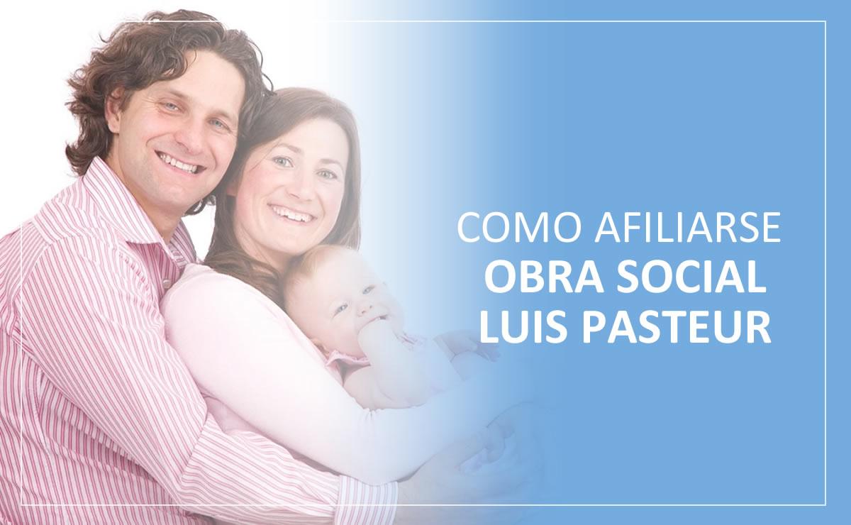 como afiliarse a la obra social luis pasteur en argentina, monotributista, empleados