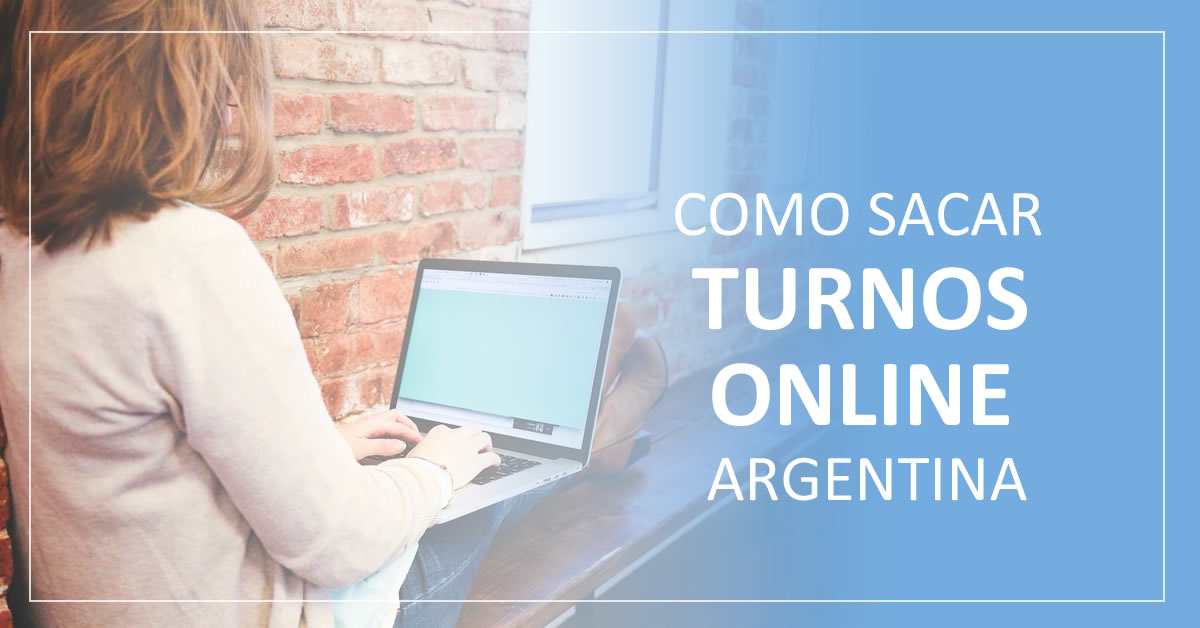 como sacar turnos online en argentina para trámites