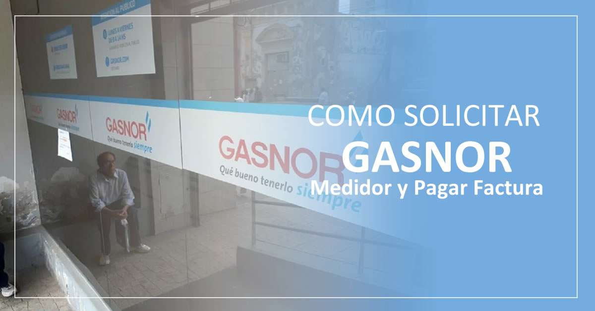 requisitos para pedir el medidor de gas de gasnor