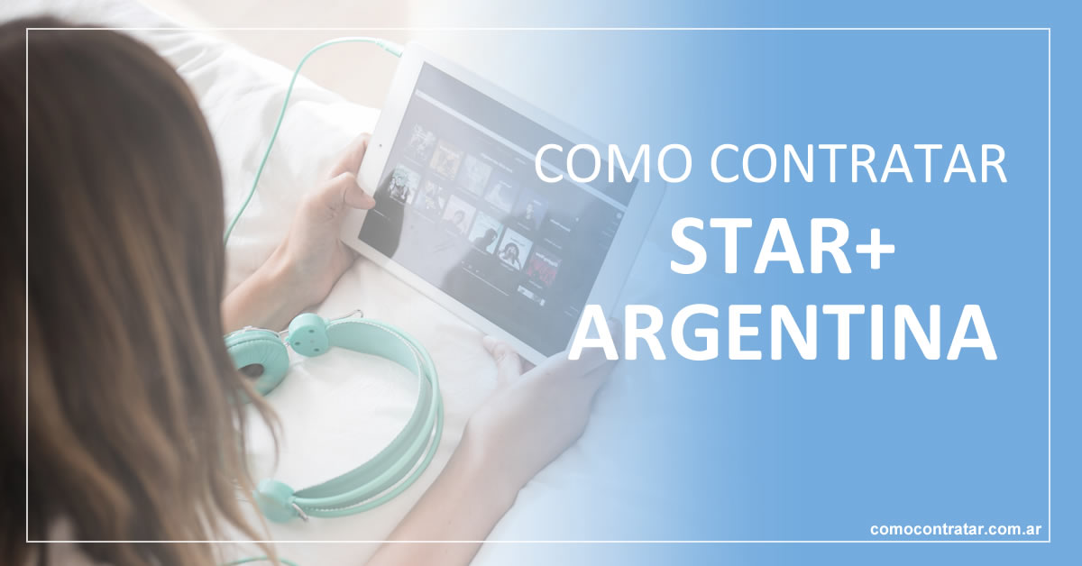 como contratar star plus argentina, descargar la app para ver star+
