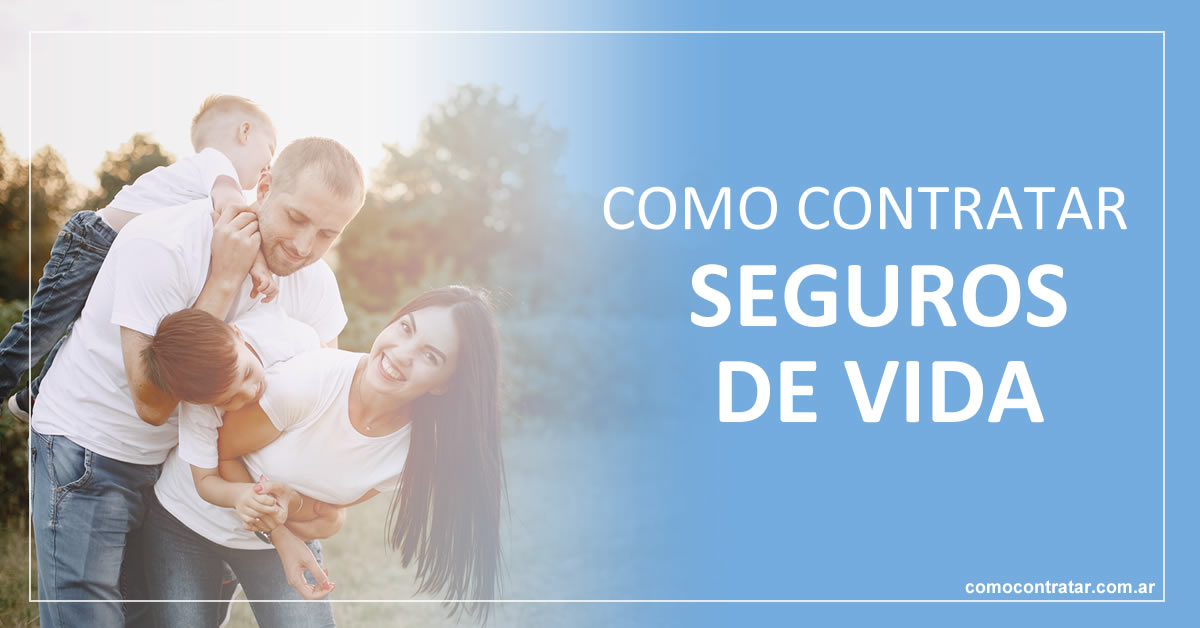 Ir a contratar seguro de vida en Argentina 1 como contratar seguros de vida en argentina