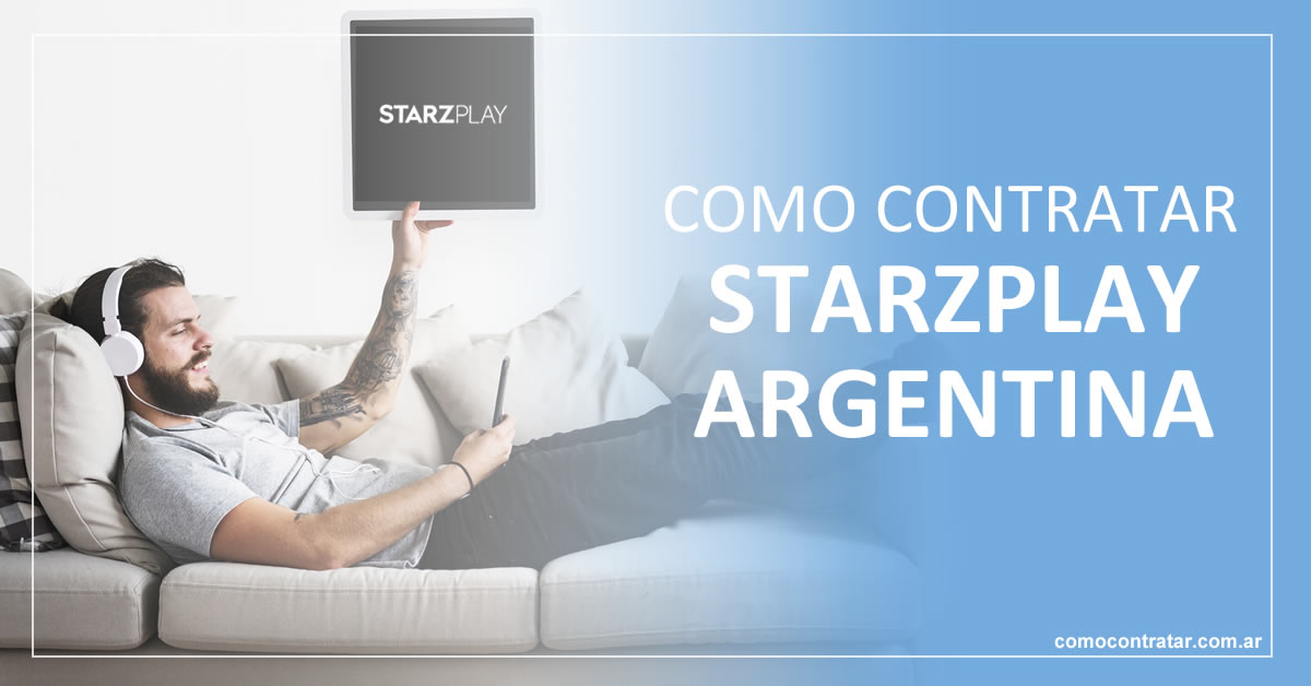 como suscribirse a starzplay en argentina, como contratar starz play