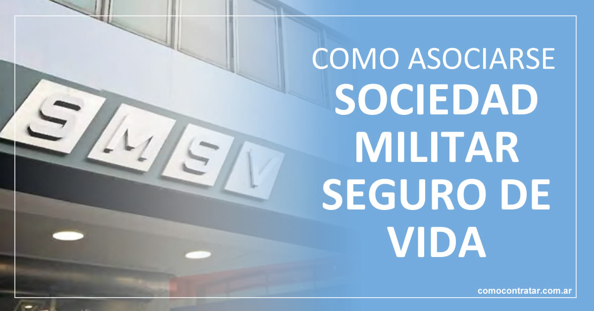 como asociarse y registrarse a la sociedad militar seguro de vida argentina