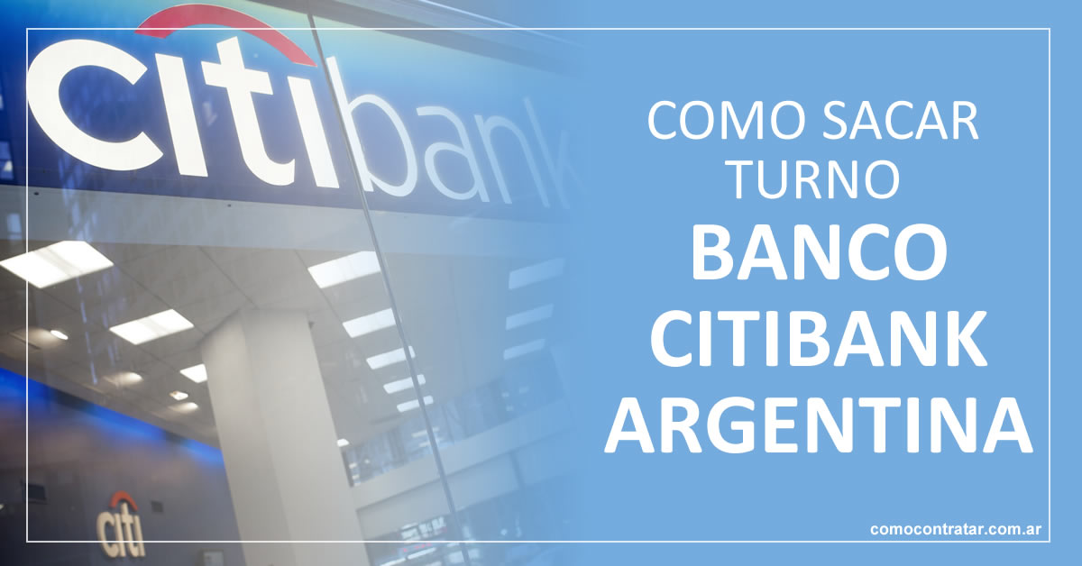 como sacar turno banco citibank argentina, banco citi argentina