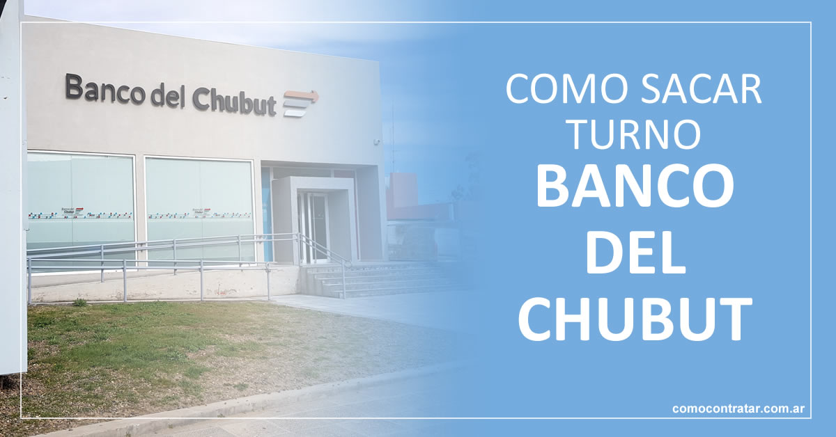 como sacar turno banco chubut