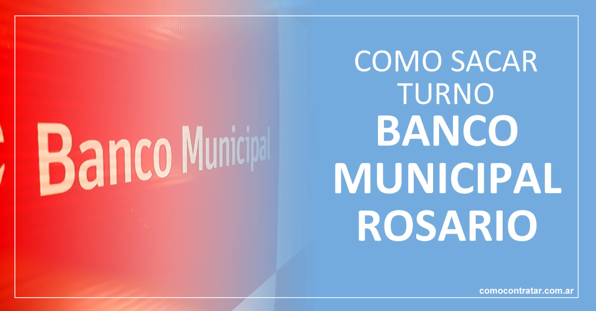 Ir a sacar turno para el Banco Municipal Rosario 1 como sacar turnos banco municipal rosario