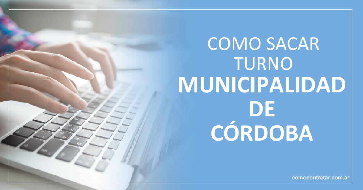 cómo sacar turnos online municipalidad de córdoba, argentina