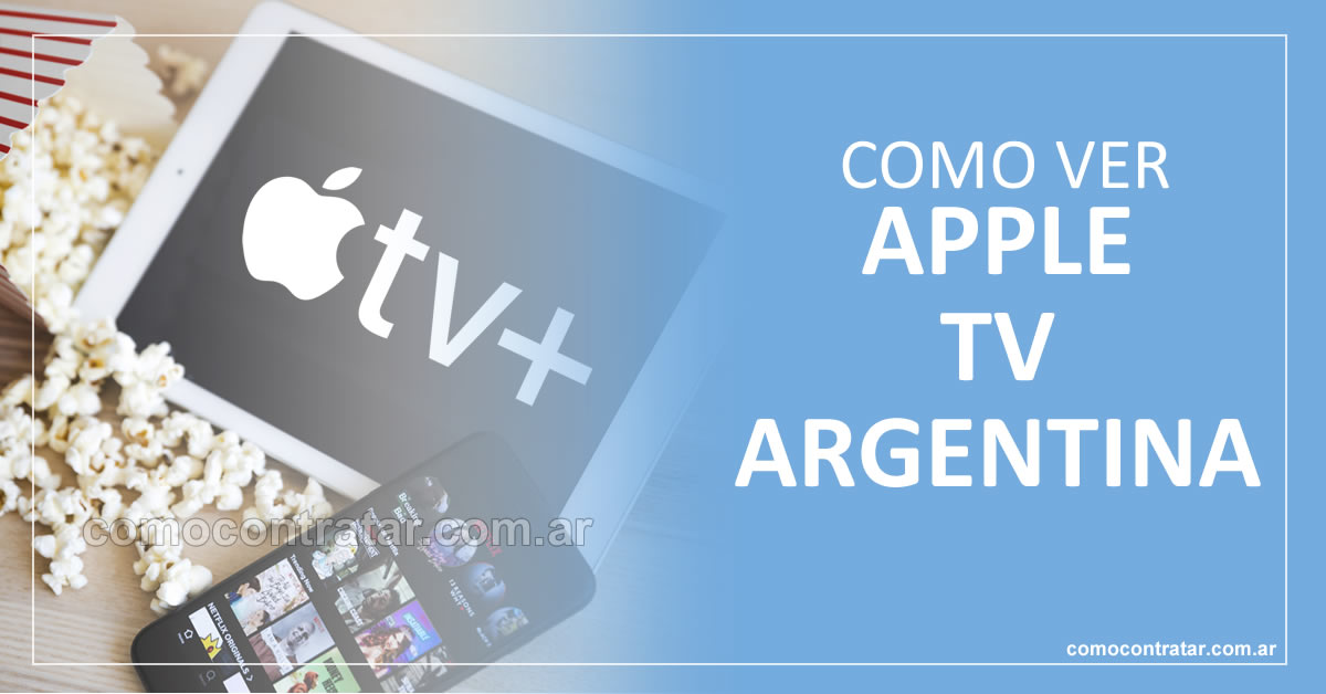 como contratar para ver apple tv argentina online