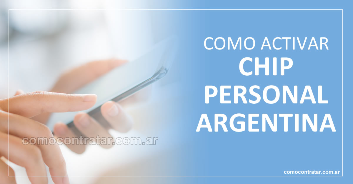 como activar chip personal argentina