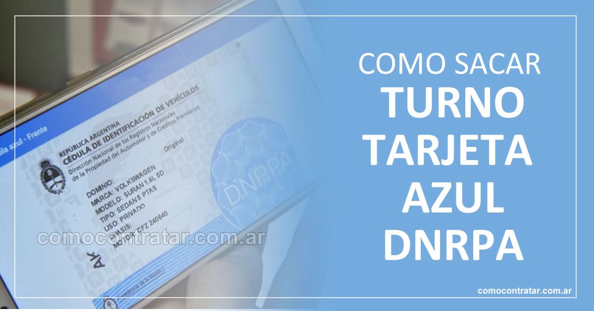como sacar turnos online para tarjeta azul en dnrpa, registro automotor argentina