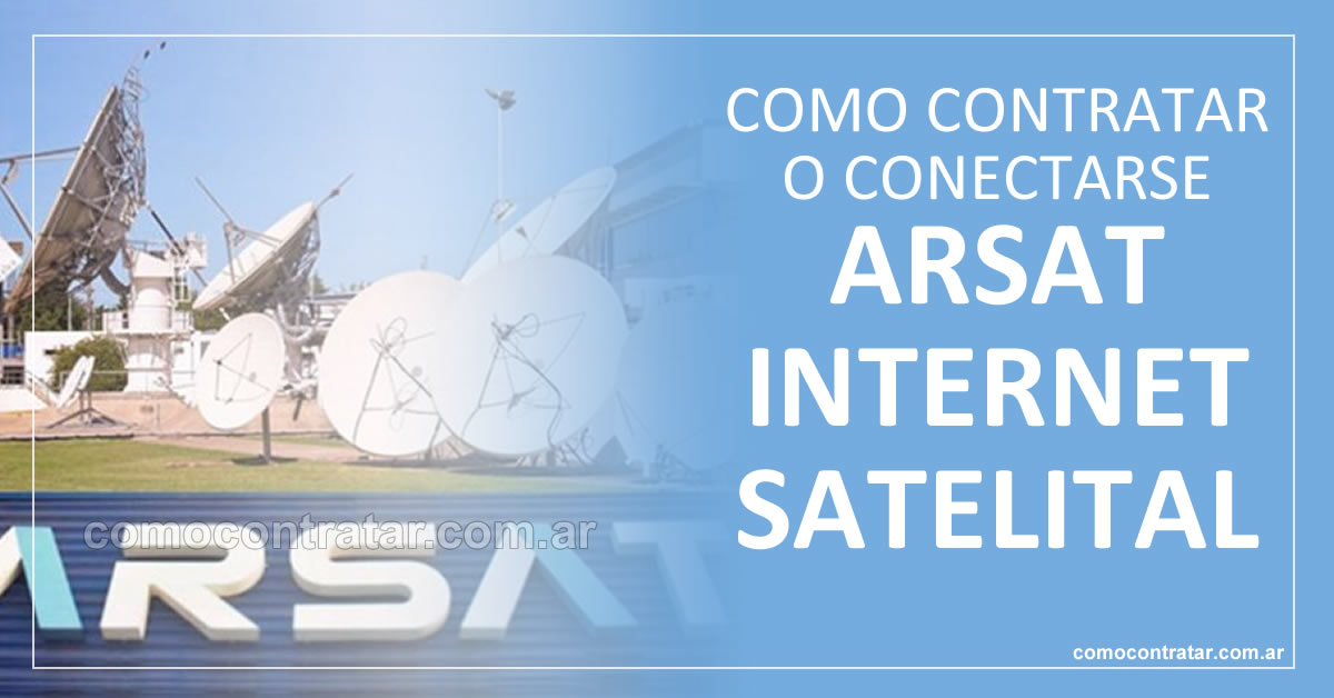 como contratar o conectarse internet satelital arsat argentina